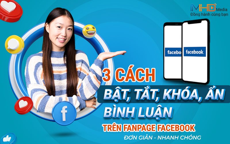 3 Cách bật, tắt, khóa, ẩn bình luận trên Fanpage Facebook đơn giản nhanh chóng mới nhất năm 2023