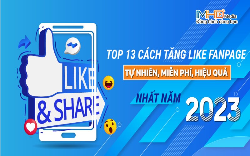 13 Cách tăng like Fanpage Facebook tự nhiên 13 Cách tăng like Fanpage Facebook tự nhiên