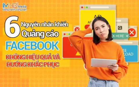 6 Nguyên nhân khiến quảng cáo Facebook không hiệu quả
