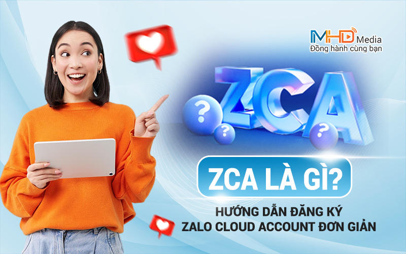 ZCA là gì? Hướng dẫn đăng ký Zalo Cloud Account ZCA là gì? Hướng dẫn đăng ký Zalo Cloud Account