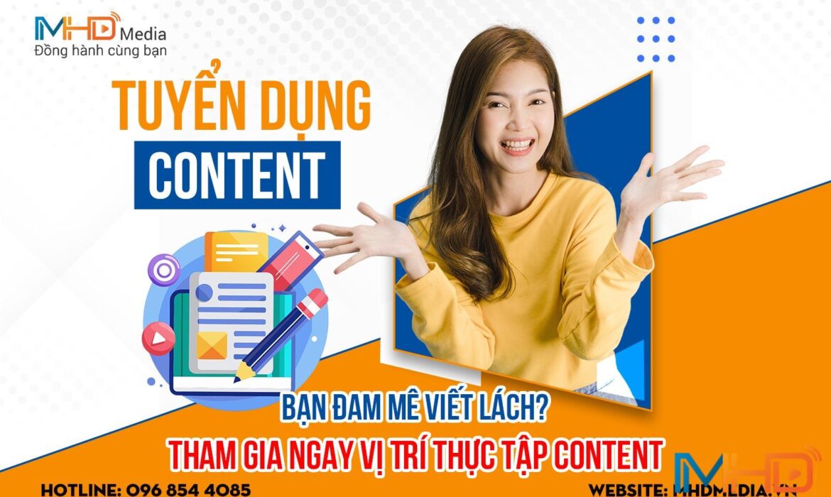 MHD Media Tuyển Dụng Thực Tập Sinh Content Năm 2025